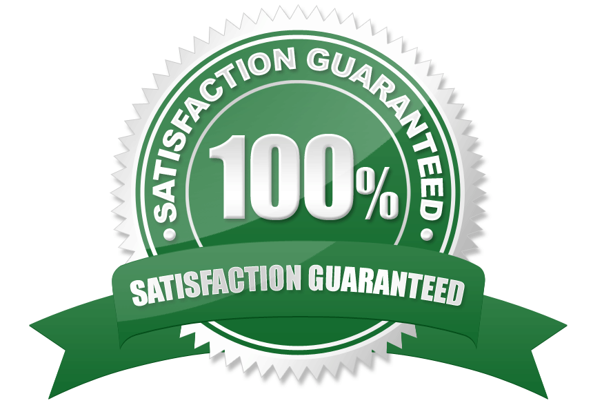 our 100% satisfaction guarantee